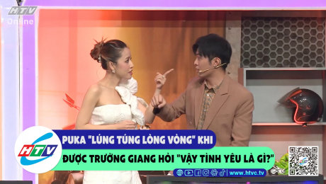 Xem Show CLIP HÀI Puka "lúng túng lòng vòng" khi được Trường Giang hỏi "vậy tình yêu là gì?" HD Online.